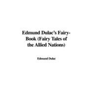Edmund Dulac's Fairy-book: Fairy Tales of the Allied Nations