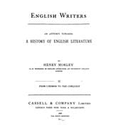English Writers, an Attempt Towards a History of English Literature