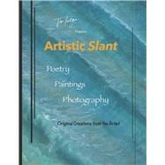 Artistic Slant Poetry, Paintings, Photography