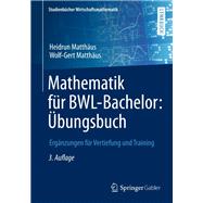 Mathematik Fur Bwl-bachelor - Ubungsbuch