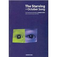 The Starving and October Song Two Contemporary Irish Plays