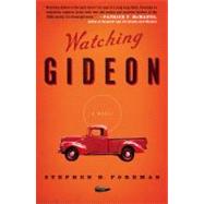 Watching Gideon A Novel