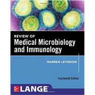 Review of Medical Microbiology and Immunology, Fourteenth Edition