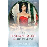 The Italian Empire and the Great War