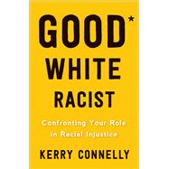 Good White Racist