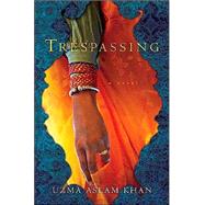 Trespassing A Novel