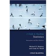 A Guide to Teaching Statistics Innovations and Best Practices