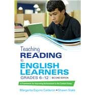 Teaching Reading to English Learners, Grades 6-12