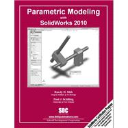 Parametric Modeling With Solidworks 2010