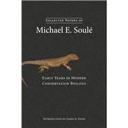 Collected Papers of Michael E. Soulé