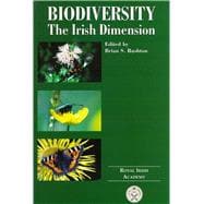 Biodiversity: The Irish Dimension The Irish Dimension
