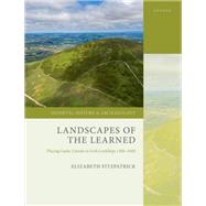 Landscapes of the Learned Placing Gaelic Literati in Irish Lordships 1300-1600