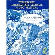 Workbook with Lab Manual for Jarvis’ Hola Amigos!, 6th