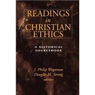 Readings in Christian Ethics: A Historical Sourcebook
