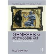 Geneses of Postmodern Art: Technology As Iconology