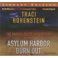 Asylum Harbor and Burn Out: Library Edition