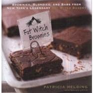 Fat Witch Brownies Brownies, Blondies, and Bars from New York's Legendary Fat Witch Bakery