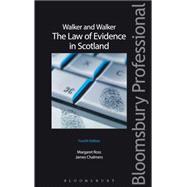 Walker and Walker: The Law of Evidence in Scotland Fourth Edition