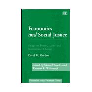 Economics and Social Justice : Essays on Power, Labor and Institutional Change