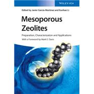 Mesoporous Zeolites Preparation, Characterization and Applications