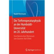 Die Physik Tiefer Temperaturen an Der Berliner Humboldt-universität Im 20 Jahrhundert