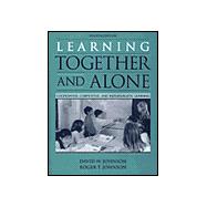 Learning Together and Alone : Cooperative, Competitive, and Individualistic Learning