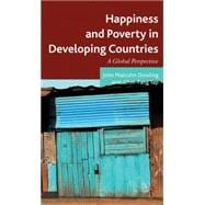 Happiness and Poverty in Developing Countries A Global Perspective