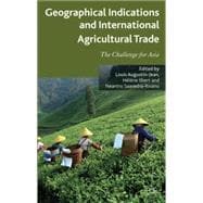 Geographical Indications and International Agricultural Trade The Challenge for Asia
