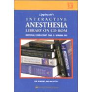 The Lippincott Interactive Anesthesia Library on CD-ROM Version 3.0