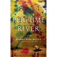 Perfume River A Novel
