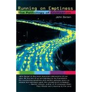 Running on Emptiness