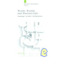 Words, Worlds, and Material Girls