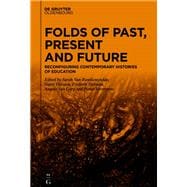 Folds of Past, Present and Future