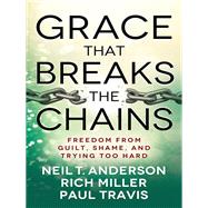 Grace That Breaks the Chains