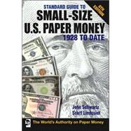 Standard Guide to Small-Size U. S. Paper Money, 1928 to Date