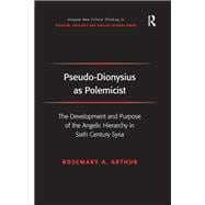 Pseudo-Dionysius as Polemicist