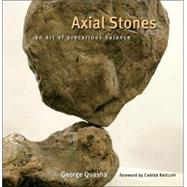 Axial Stones An Art of Precarious Balance