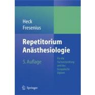 Repetitorium Anasthesiologie: Vorbereitung Auf Die Anasthesiologische Facharztprufung Und Das Europaische Diplom Fur Anasthesiologie