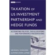 Taxation of U.S. Investment Partnerships and Hedge Funds Accounting Policies, Tax Allocations, and Performance Presentation