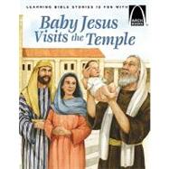 Baby Jesus Visits the Temple