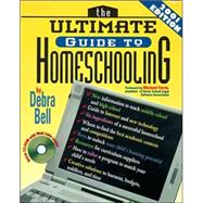 THE ULTIMATE GUIDE TO HOMESCHOOLING: YEAR 2001 EDITION