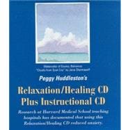 Peggy Huddleston's Relaxation/healing Cd Plus Instructional Cd