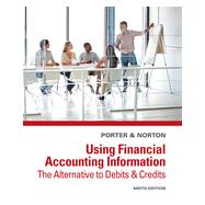 Using Financial Accounting Information: The Alternative to Debits and Credits, 9th Edition