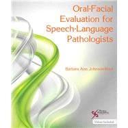Oral-facial Evaluation for Speech-language Pathologists