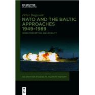 NATO and the Baltic Approaches 1949–1989