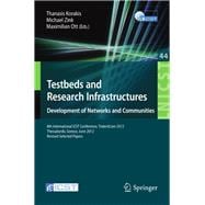 Testbeds and Research Infrastructure Development of Networks and Communities