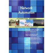 Network Automation A Complete Guide - 2019 Edition