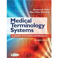 Medical Terminology Systems: A Body Systems Approach (w/CD and Bind-in Access Code)