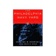 The Philadelphia Navy Yard