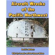 Aircraft Wrecks of the Pacific Northwest